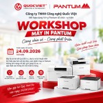 WORKSHOP MÁY IN PANTUM – CÙNG CHIA SẺ, CÙNG PHÁT TRIỂN! 🔥