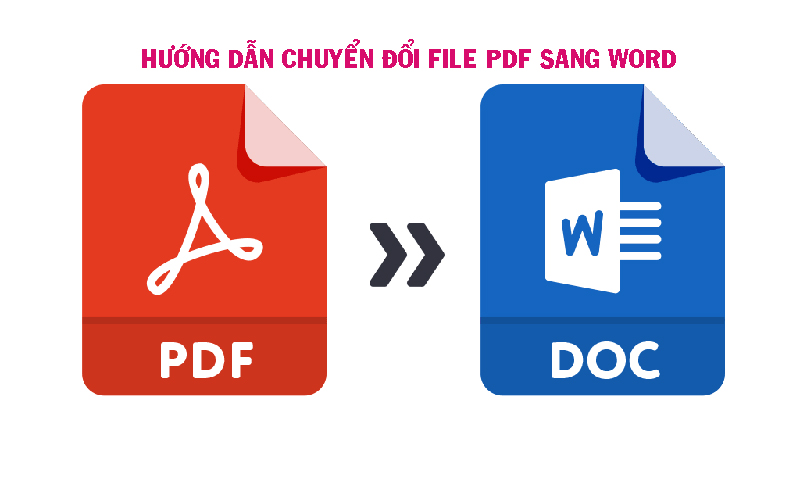 Hướng dẫn chuyển đổi file PDF sang Word đơn giản và hiệu quả