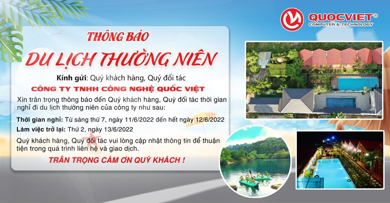 Thông báo lịch nghỉ du lịch thường niên công ty TNHH công nghệ Quốc Việt 2022