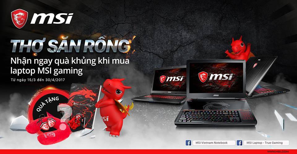 Chương trình ''THỢ SĂN RỒNG" Khi mua Laptop MSI tại Quốc Việt 
