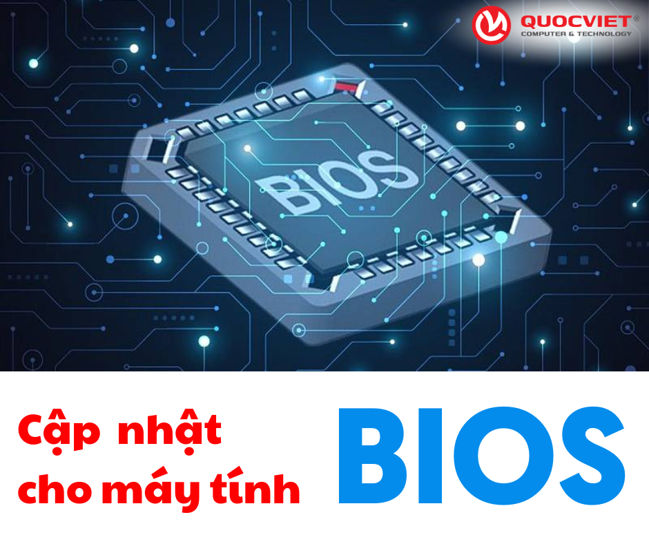 Hướng dẫn update (cập nhật) BIOS mới cho máy tính