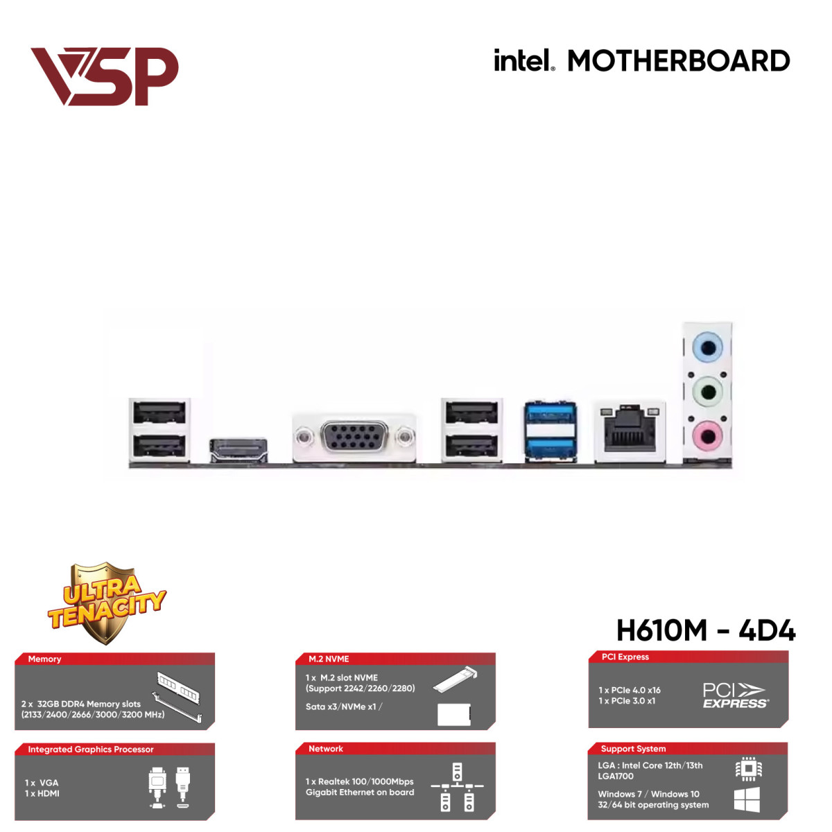 Bo mạch chủ VSP H610M-4D4 DDR4 Socket 1700 (VGA/HDMI)